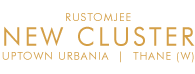 Rustomjee Uptown Urbania New Cluster